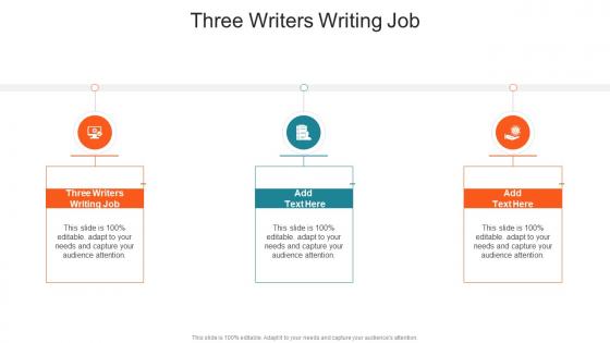 Three Writers Writing Job In Powerpoint And Google Slides Cpb