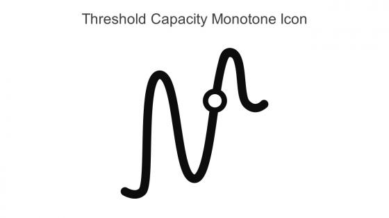 Threshold Capacity Monotone Icon In Powerpoint Pptx Png And Editable Eps Format