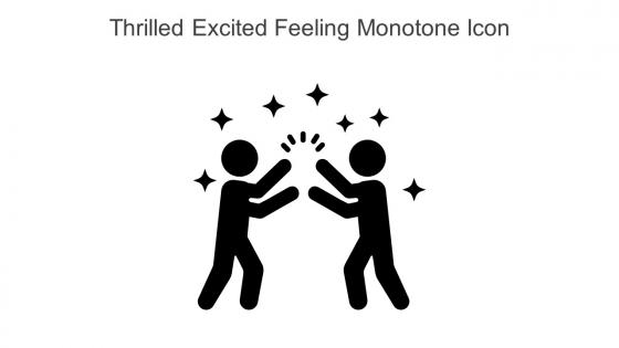 Thrilled Excited Feeling Monotone Icon In Powerpoint Pptx Png And Editable Eps Format