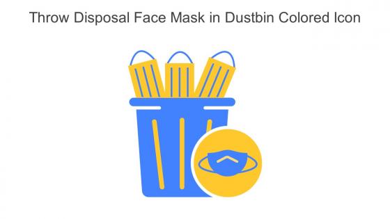 Throw Disposal Face Mask In Dustbin Colored Icon In Powerpoint Pptx Png And Editable Eps Format