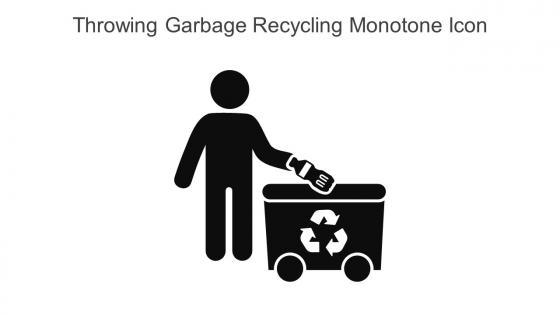 Throwing Garbage Recycling Monotone Icon In Powerpoint Pptx Png And Editable Eps Format
