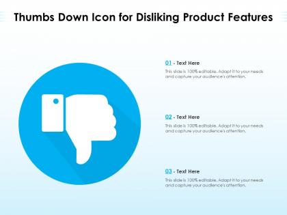Thumbs down icon for disliking product features