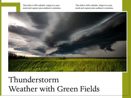 Thunderstorm weather with green fields