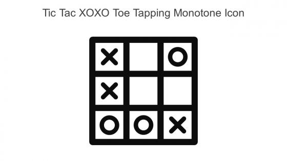 Tic Tac XOXO Toe Tapping Monotone Icon In Powerpoint Pptx Png And Editable Eps Format