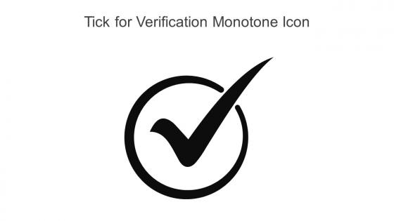 Tick For Verification Monotone Icon In Powerpoint Pptx Png And Editable Eps Format