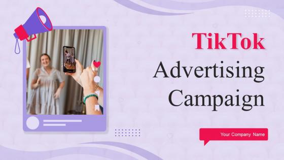 TikTok Advertising Campaign Powerpoint Presentation Slides MKT CD V