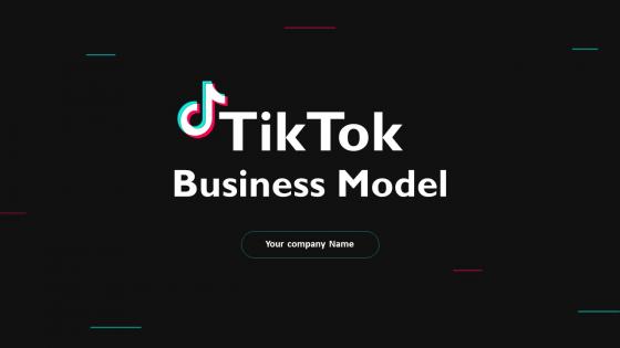 TikTok Business Model Powerpoint Ppt Template Bundles BMC