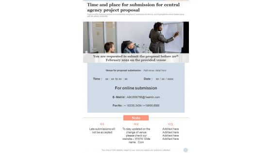 Time And Place For Submission For Central Agency Project Proposal One Pager Sample Example Document