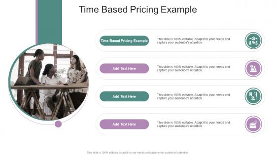Time Based Pricing Example In Powerpoint And Google Slides Cpb