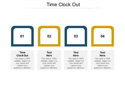Time clock out ppt powerpoint presentation layouts introduction cpb