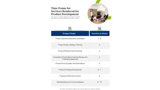 Time Frame For Services Rendered For Product Development One Pager Sample Example Document