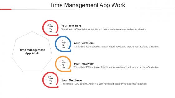 Time Management App Work Ppt Powerpoint Presentation Summary Objects Cpb