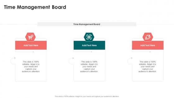 Time Management Board In Powerpoint And Google Slides Cpb