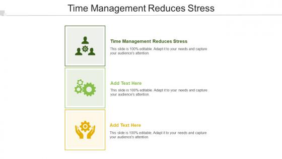 Time Management Reduces Stress Ppt Powerpoint Presentation Example File Cpb