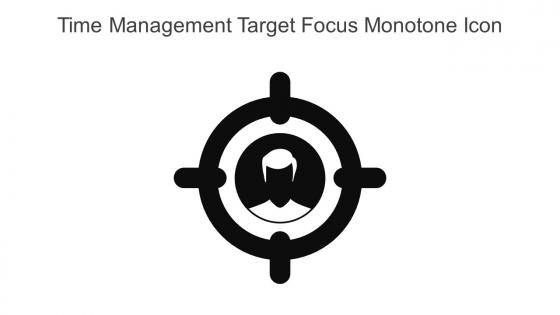 Time Management Target Focus Monotone Icon In Powerpoint Pptx Png And Editable Eps Format