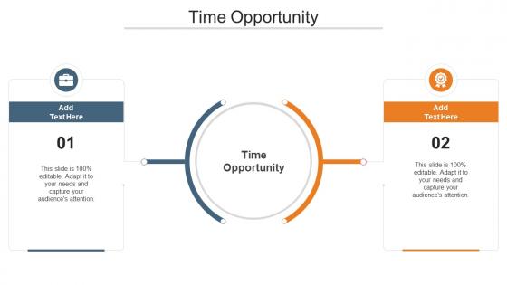 Time Opportunity In Powerpoint And Google Slides Cpb
