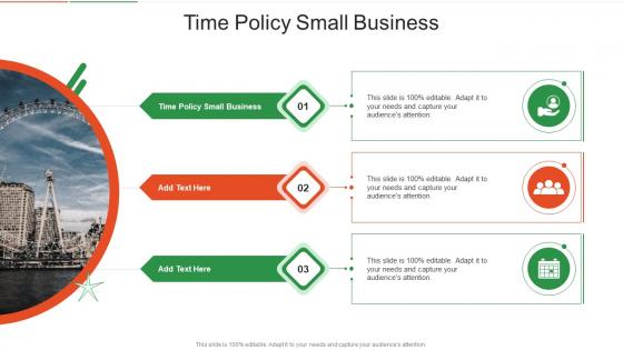 Time Policy Small Business In Powerpoint And Google Slides Cpb