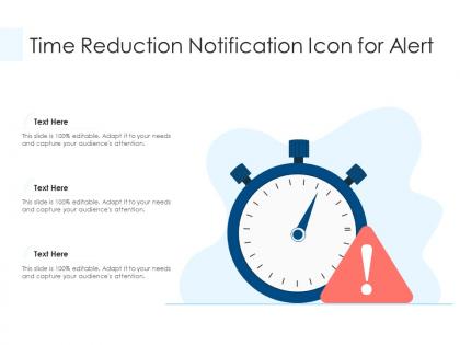 Time reduction notification icon for alert
