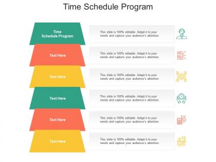 Time schedule program ppt powerpoint presentation visual aids infographic template cpb