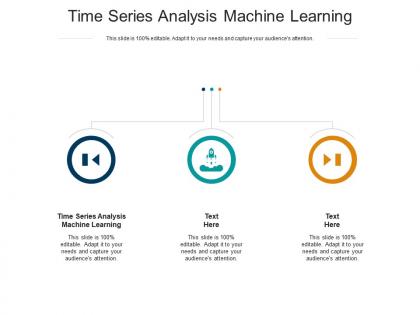 Time series analysis machine learning ppt powerpoint presentation visuals cpb