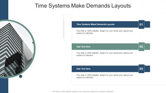 Time Systems Make Demands Layouts In Powerpoint And Google Slides Cpb
