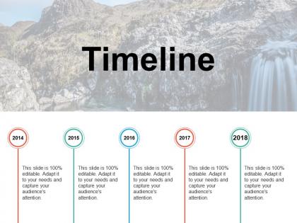 Timeline 2014 to 2018 f731 ppt powerpoint presentation gallery themes