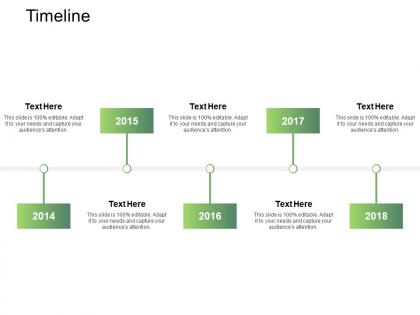 Timeline 2014 to 2018 l310 ppt powerpoint presentation styles summary