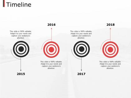 Timeline 2015 to 2018 years f750 ppt powerpoint presentation layouts images