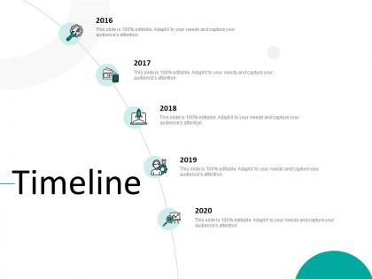 Timeline 2016 to 2020 years ppt powerpoint presentation icon slide download