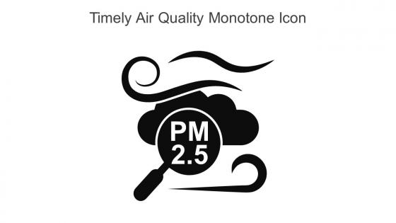 Timely Air Quality Monotone Icon In Powerpoint Pptx Png And Editable Eps Format