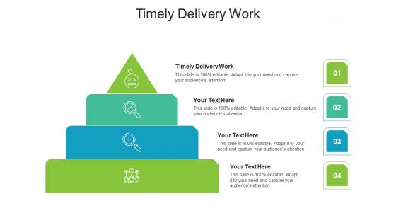 Timely delivery work ppt powerpoint presentation professional inspiration cpb