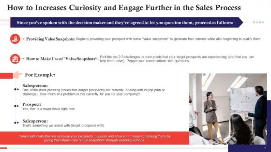 Tips To Increases Curiosity Prospects In Sales Process Training Ppt