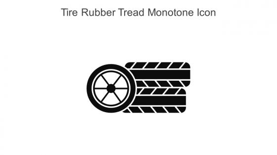Tire Rubber Tread Monotone Icon In Powerpoint Pptx Png And Editable Eps Format