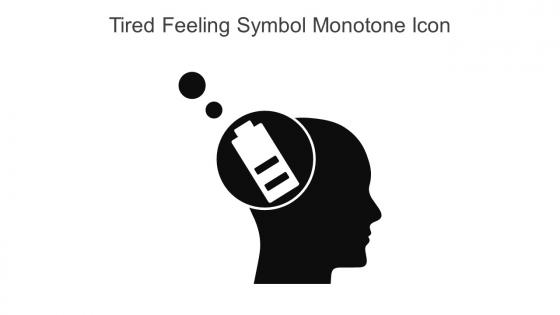 Tired Feeling Symbol Monotone Icon In Powerpoint Pptx Png And Editable Eps Format