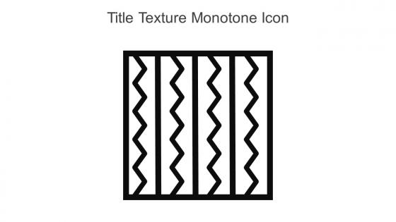 Title Texture Monotone Icon In Powerpoint Pptx Png And Editable Eps Format