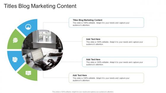 Titles Blog Marketing Content In Powerpoint And Google Slides Cpb