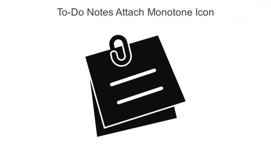 To Do Notes Attach Monotone Icon In Powerpoint Pptx Png And Editable Eps Format