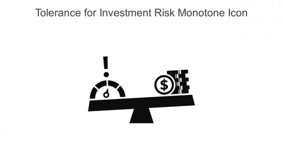Tolerance For Investment Risk Monotone Icon In Powerpoint Pptx Png And Editable Eps Format