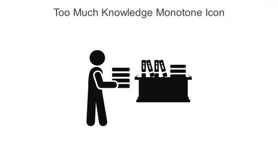 Too Much Knowledge Monotone Icon In Powerpoint Pptx Png And Editable Eps Format