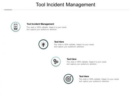Tool incident management ppt powerpoint presentation professional themes cpb