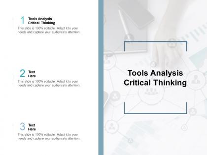 Tools analysis critical thinking ppt powerpoint presentation gallery icons cpb