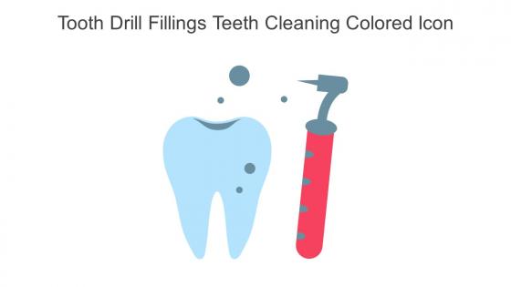 Tooth Drill Fillings Teeth Cleaning Colored Icon In Powerpoint Pptx Png And Editable Eps Format