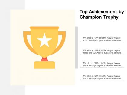 Top achievement by champion trophy