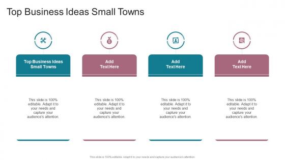 Top Business Ideas Small TownsIn Powerpoint And Google Slides Cpb