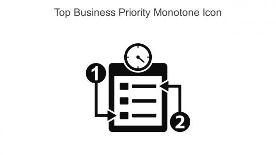 Top Business Priority Monotone Icon In Powerpoint Pptx Png And Editable Eps Format