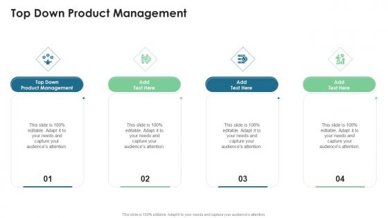 Top Down Product Management In Powerpoint And Google Slides Cpb