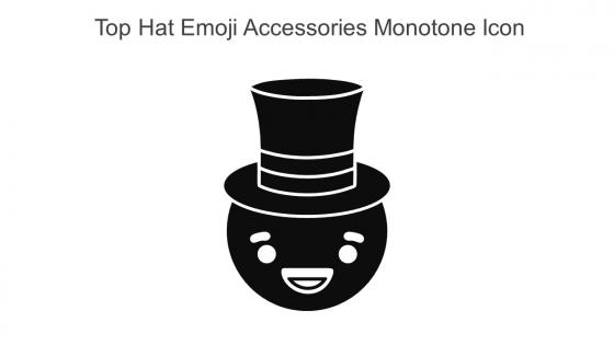 Top Hat Emoji Accessories Monotone Icon In Powerpoint Pptx Png And Editable Eps Format