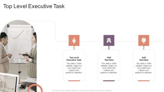 Top Level Executive Task In Powerpoint And Google Slides Cpb