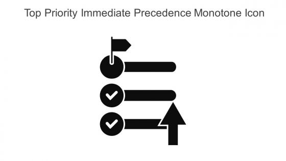 Top Priority Immediate Precedence Monotone Icon In Powerpoint Pptx Png And Editable Eps Format
