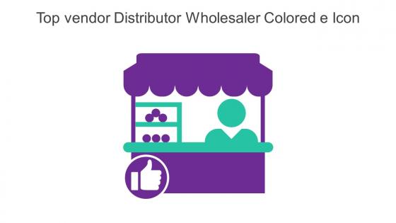 Top Vendor Distributor Wholesaler Colored E Icon In Powerpoint Pptx Png And Editable Eps Format